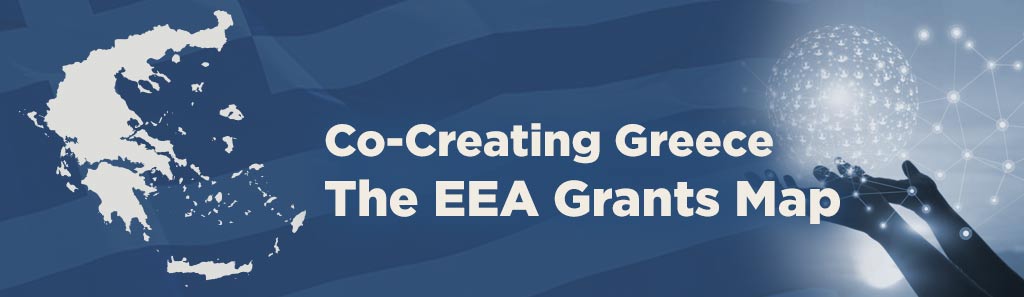 Co-Creating Greece: The EEA Grants Map » EEA GRANTS 2014-2021